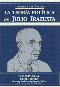 La teorνa polνtica de Julio Irazusta - Enrique Dνaz Araujo