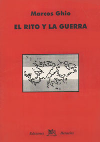 El Rito y la Guerra - MARCOS GHIO