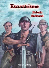 Escuadrismo - De mi diario de la vigilia. 1919-1922 - Roberto Farinacci