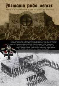 ALEMANIA PUDO VENCER - Heinz Guderian. Albert Kesselring, Lothar Rendulic, Frhr. von der Heydte. Kurt Asemann. Hasso von Manteuffel. Paul Leverkuehn. Graf Schwerin von Krosigk, Kurt vor Tippelskirch. Eberhard Godt, Erich Schneider, Alfred Weidemann, Hans Joachim Riecke, Helmut Arntz, Hans Kehrl, Walter Kumpf. Hans Laternser, Walter Lüdde-Neurath, Karl-Heinz Pfeffer. Werner Pich. Rudolf Sulzman, Hermann Teske y Hans Rumpf