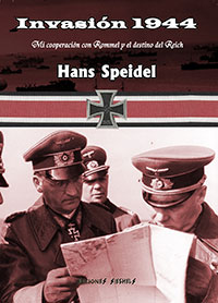 Invasiσn 1944 - Mi coperaciσn con Rommel y el destino del Reich - Hans Speidel