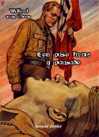 Con paso firme y pausado - Recuerdos y semblanzas de la S.A. - Wilfred von Oven