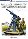 Antiaéreos improvisados en la Guerra Civil Española