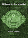 El Nuevo Orden Mundial - Génesis y desarrollo del capitalismo moderno - Martín Lozano