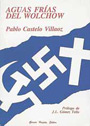 Orillas del Voljov I - La Gran Crónica de la División Azul - Fernando Vadillo Editorial Garcia Hispan