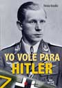 Yo volé para Hitler