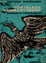 Fortaleza sanmartiniana - Santiago Wienhauser